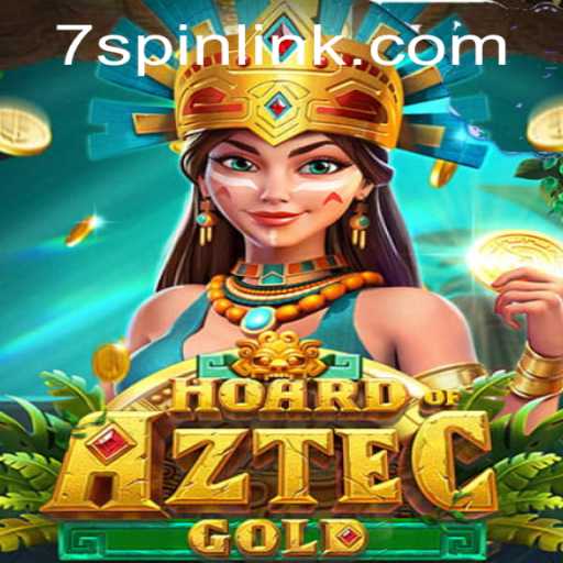 Unveiling the Enchantment of HoardofAztecgold in the World of 7spin